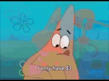 Patrick GIF saying he only has $3
